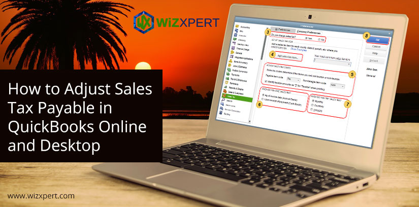 How to Adjust Sales Tax Payable in QuickBooks Online and Desktop