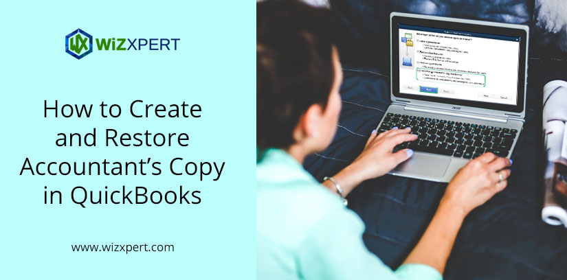 How to Create and Restore Accountant’s Copy in QuickBooks