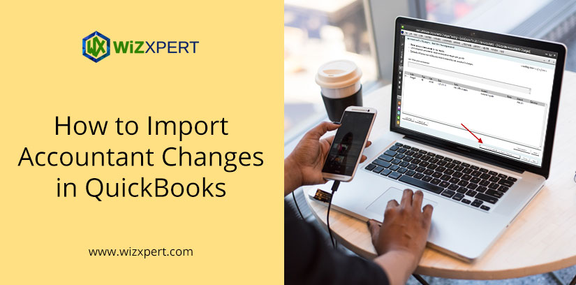 How to Import Accountant Changes in QuickBooks