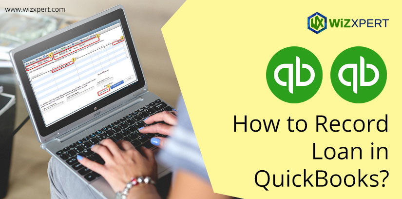 How to Record Loan in QuickBooks?