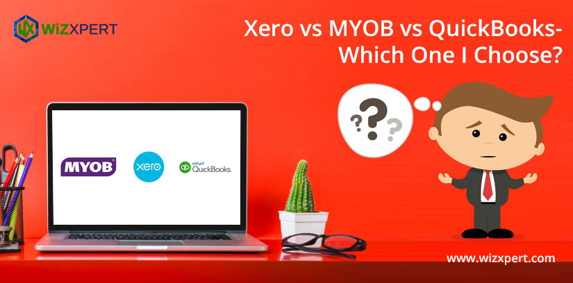 Xero vs MYOB vs QuickBooks- Which One I Choose?