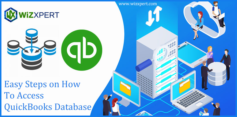 Easy Steps on How To Access QuickBooks Database