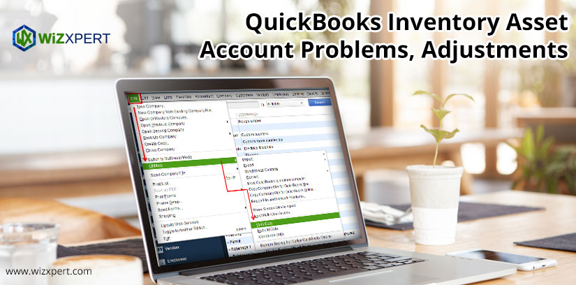 QuickBooks Inventory Asset Account Problems, Adjustments