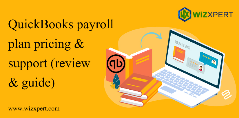 QuickBooks Payroll Plan Pricing & Support (Review & Guide)