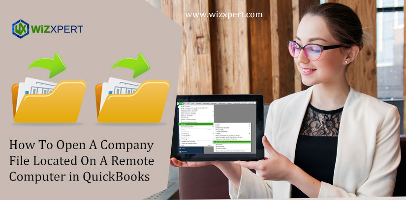 How To Open A Company File Located On A Remote Computer in QuickBooks