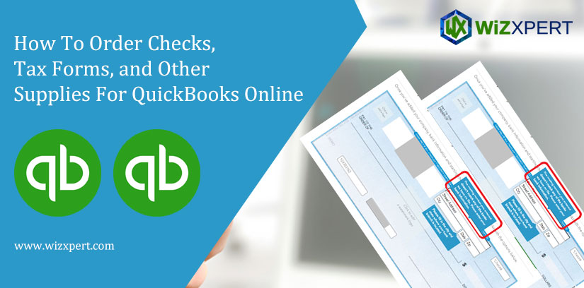 How To Order Checks, Tax Forms, and Other Supplies For QuickBooks Online