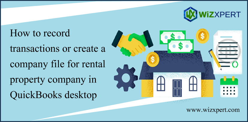 How To Record Transactions or Create a Company File For Rental Property Company in QuickBooks Desktop