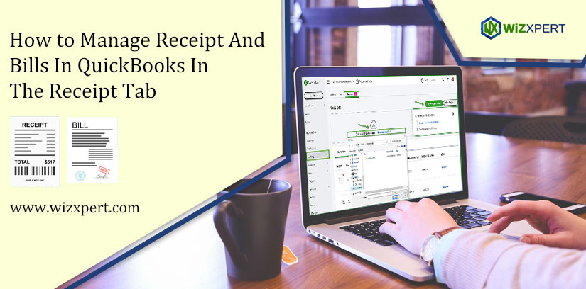How to Manage Receipt And Bills In QuickBooks In The Receipt Tab