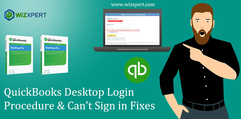 QuickBooks Desktop Login Procedure & Can’t Sign in Fixes