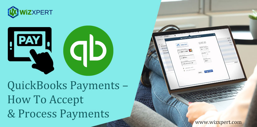 QuickBooks Payments – How To Accept & Process Payments