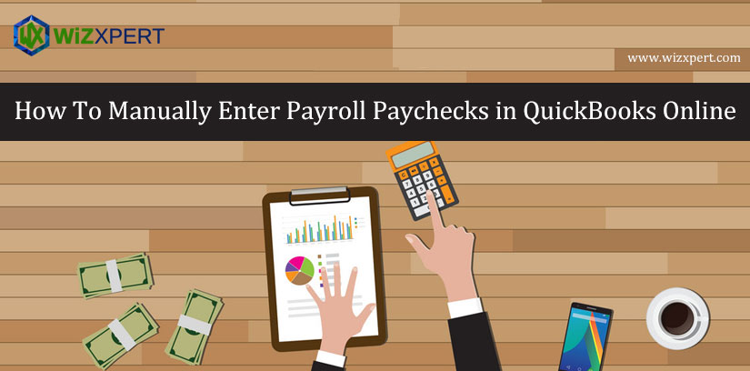 How To Manually Enter Payroll Paychecks in QuickBooks Online