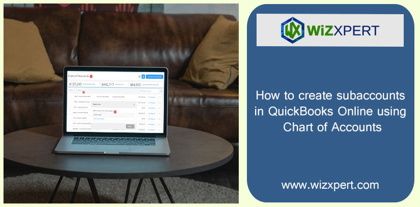 How to create subaccounts in QuickBooks Online using Chart of Accounts