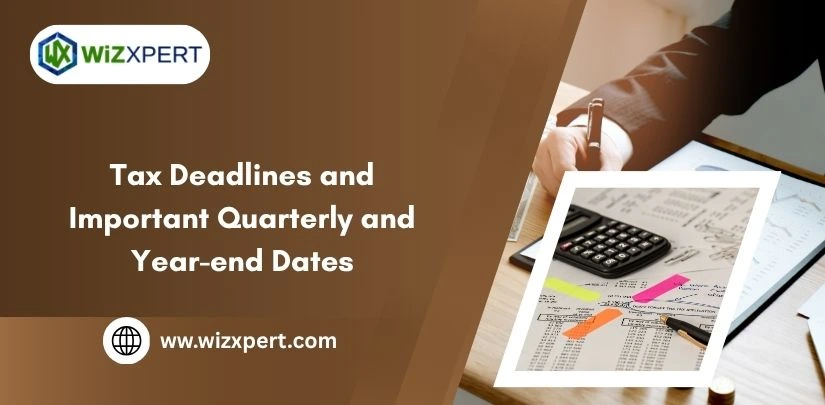 Tax Deadlines and Important Quarterly and Year-end Dates img