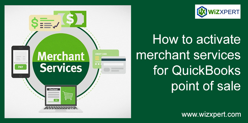 How To Activate Merchant Services For QuickBooks Point Of Sale