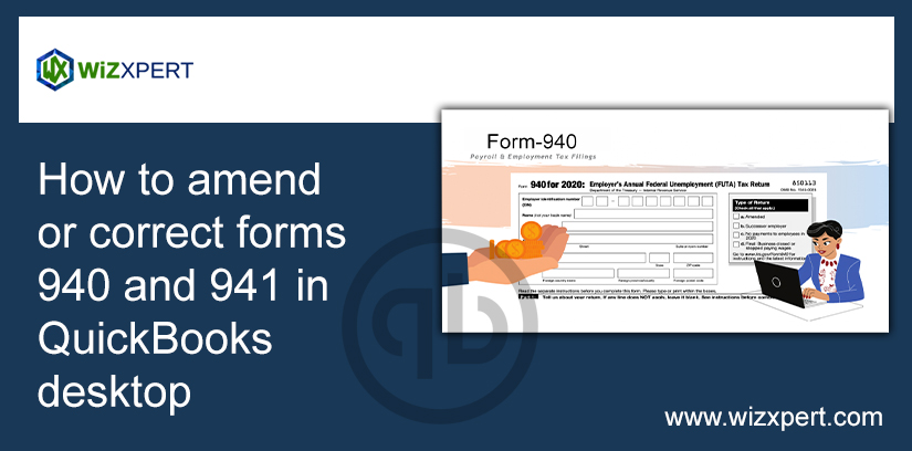 How To Amend Or Correct Forms 940 And 941 In QuickBooks