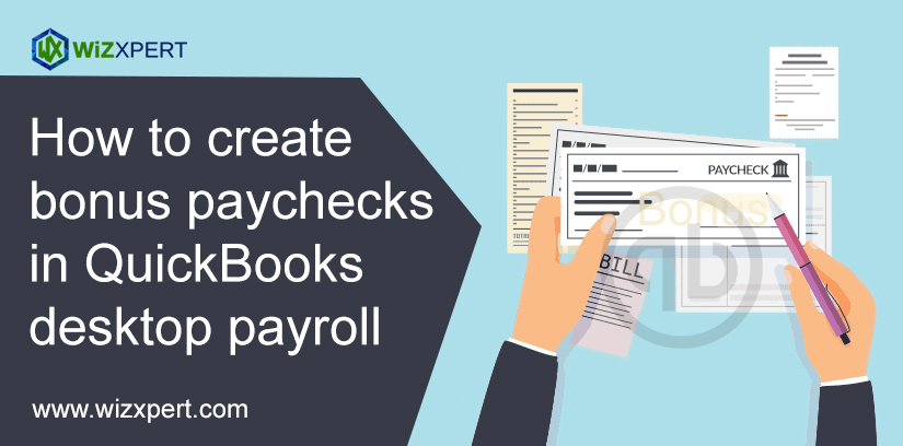 How To Create Bonus Paychecks In QuickBooks Desktop Payroll