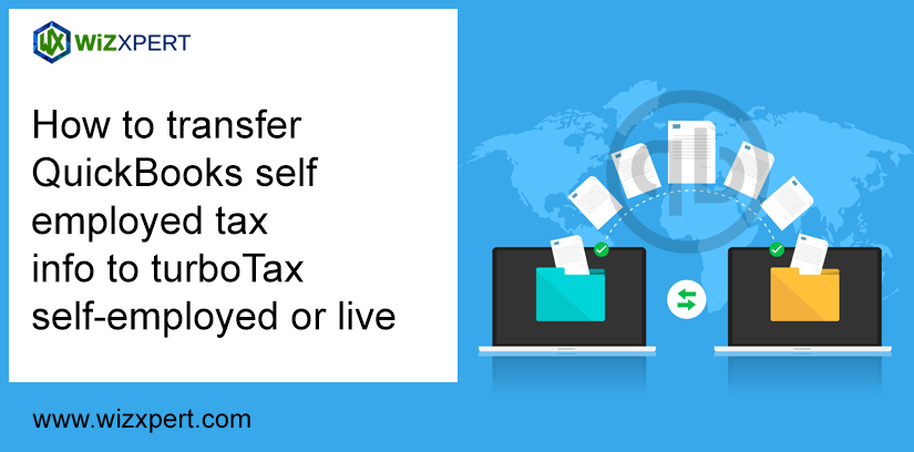 How To Transfer QuickBooks Self Employed Tax Info To TurboTax Self-Employed Or Live