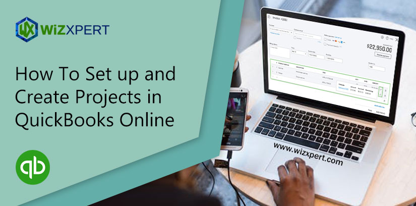 How‌ ‌To‌ ‌Set‌ ‌up‌ ‌and‌ ‌Create‌ ‌Projects‌ ‌in‌ QuickBooks‌ ‌Online‌