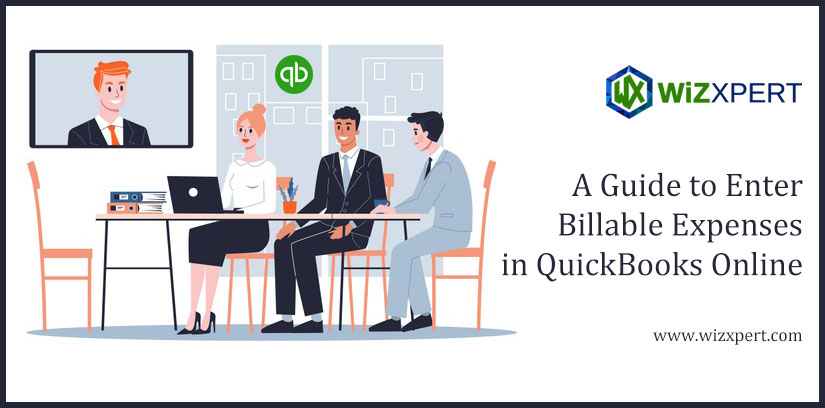 A Guide to Enter Billable Expenses in QuickBooks Online