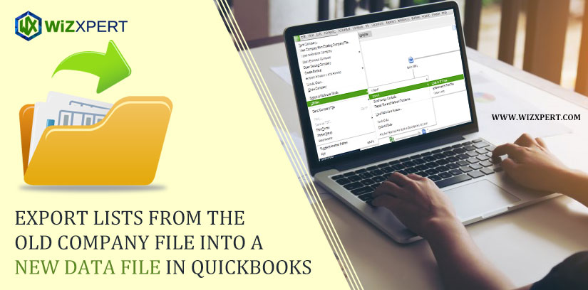 Export Lists from the Old Company File into a New Data File in QuickBooks