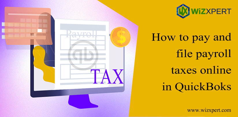 How To Pay And File Payroll Taxes Online In QuickBooks