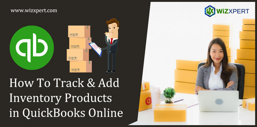 How To Track & Add Inventory Products in QuickBooks Online