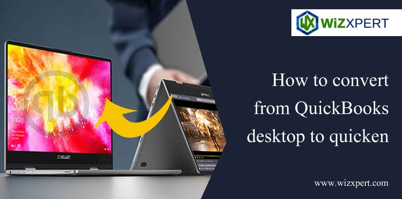 How to Convert from QuickBooks Desktop to Quicken