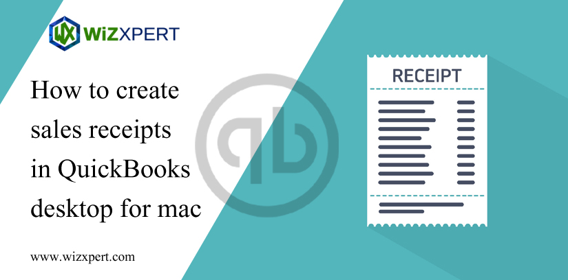 How to Create Sales Receipts in QuickBooks Desktop for Mac
