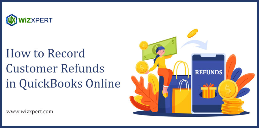 How to Record Customer Refunds in QuickBooks Online