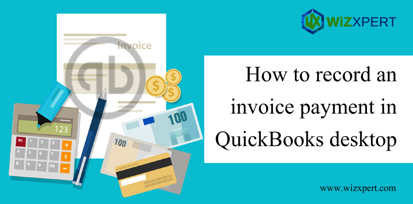 How to Record an Invoice Payment in QuickBooks Desktop