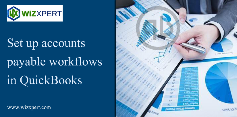 Set up Accounts Payable Workflows in QuickBooks Desktop