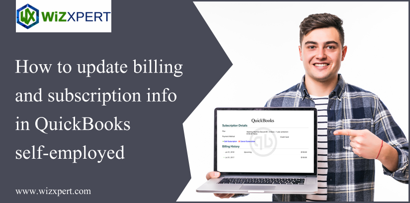 How To Update Billing And Subscription Info In QuickBooks Self-Employed