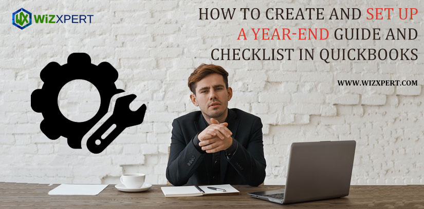 How to Create and Set up a Year-End Guide and Checklist in QuickBooks