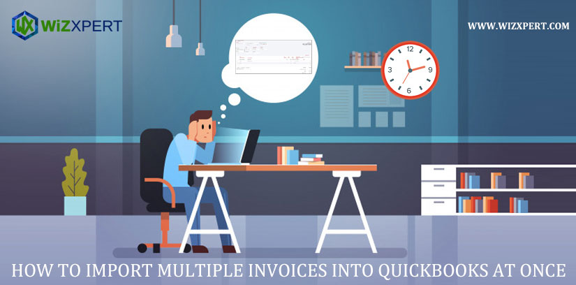 How to Import Multiple Invoices into QuickBooks At Once