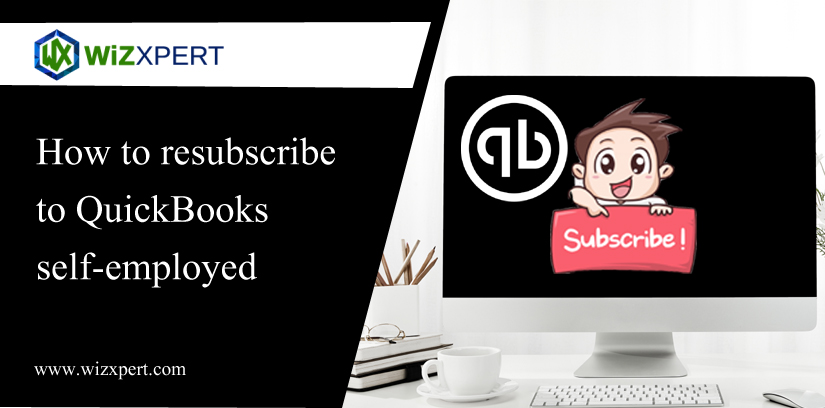 How to Resubscribe to QuickBooks Self-Employed