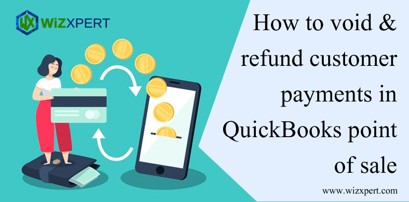 How to Void & Refund Customer Payments in QuickBooks Point of Sale