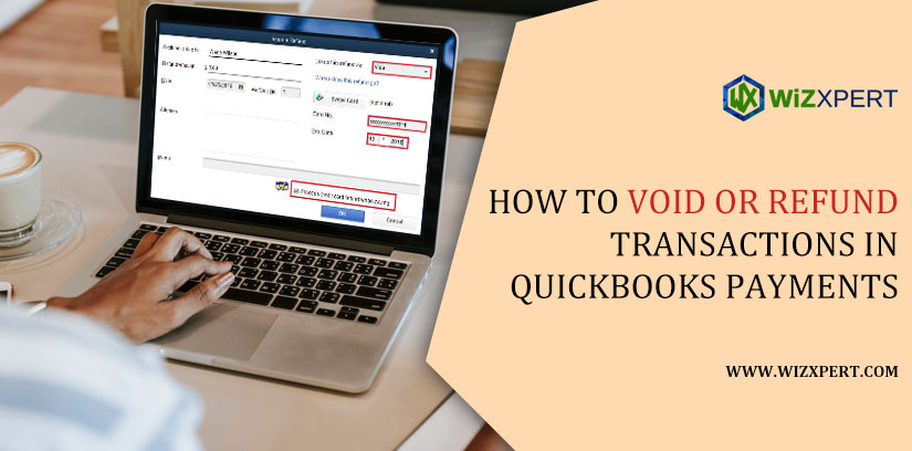 How to Void or Refund Transactions in QuickBooks Payments
