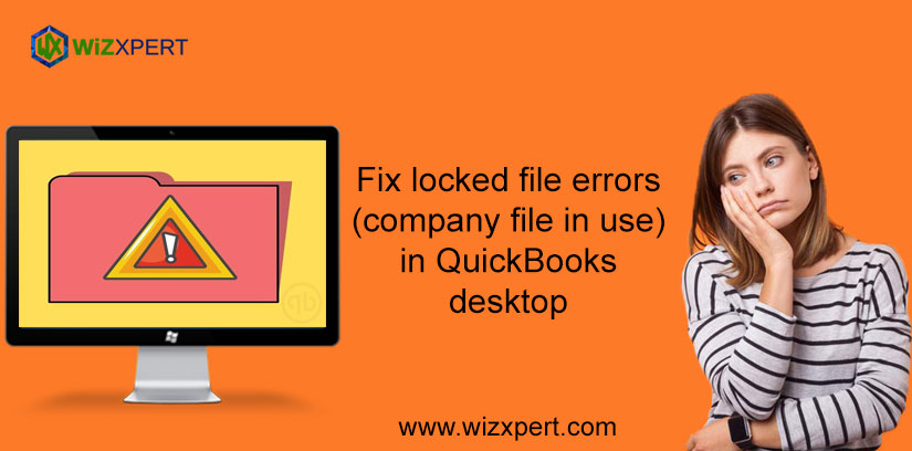 Fix Locked File Errors (Company File In Use) In QuickBooks Desktop