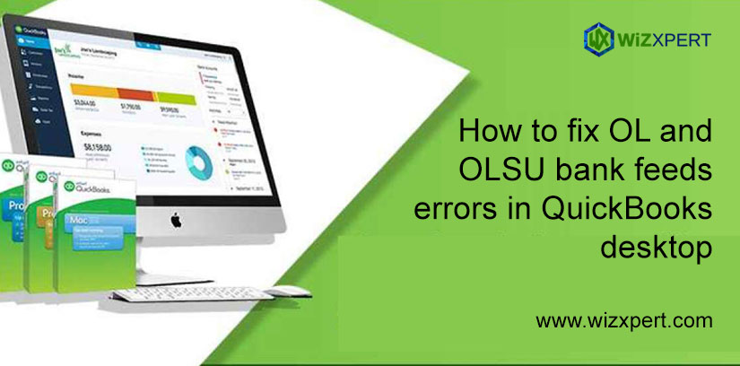 How To Fix OL And OLSU Bank Feeds Errors In QuickBooks Desktop