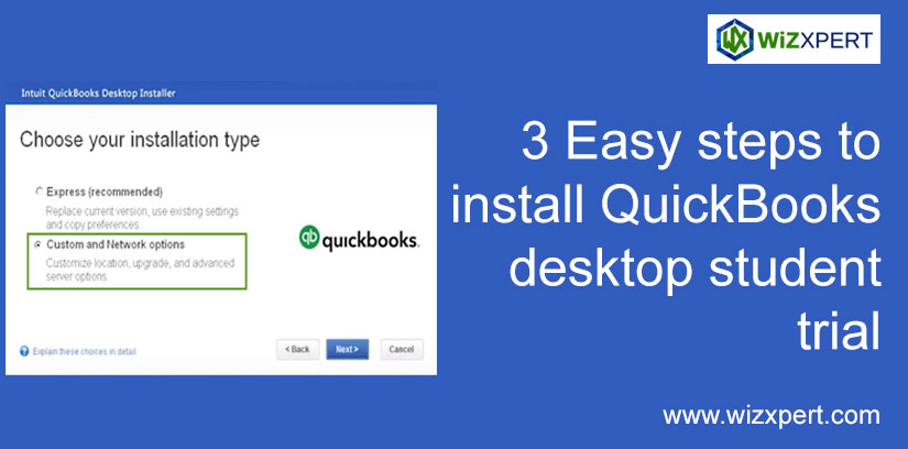 3 Easy Steps To Install QuickBooks Desktop Student Trial