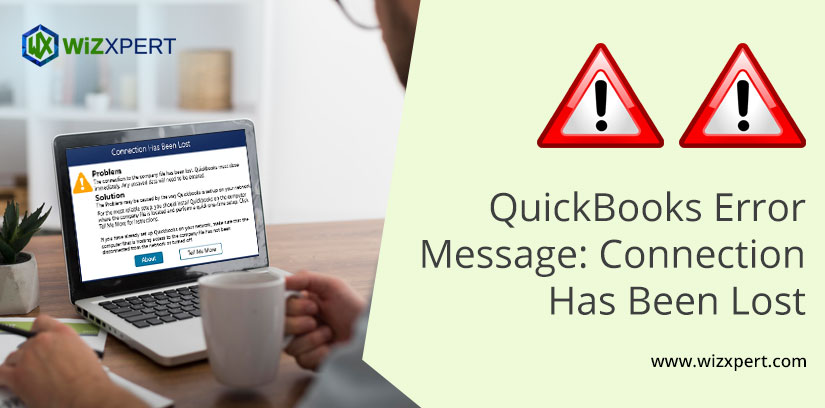 QuickBooks Error Message: Connection Has Been Lost