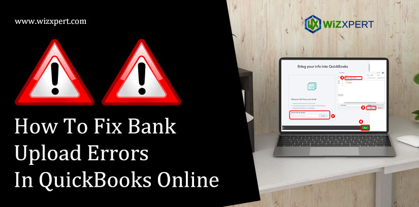 How To Fix Bank Upload Errors In QuickBooks Online