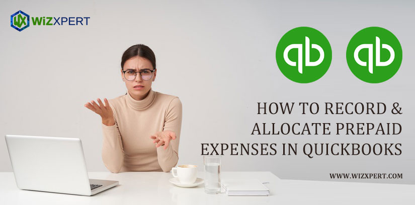 How to Record & Allocate Prepaid Expenses in QuickBooks