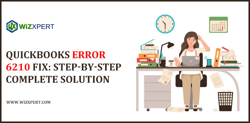 QuickBooks Error 6210 Fix: Step-By-Step Complete Solution