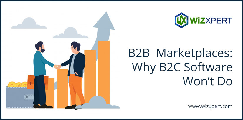 B2B Marketplaces: Why B2C Software Won’t Do