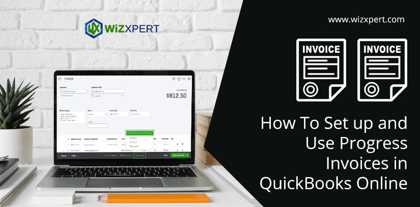 How To Set up and Use Progress Invoices in QuickBooks Online