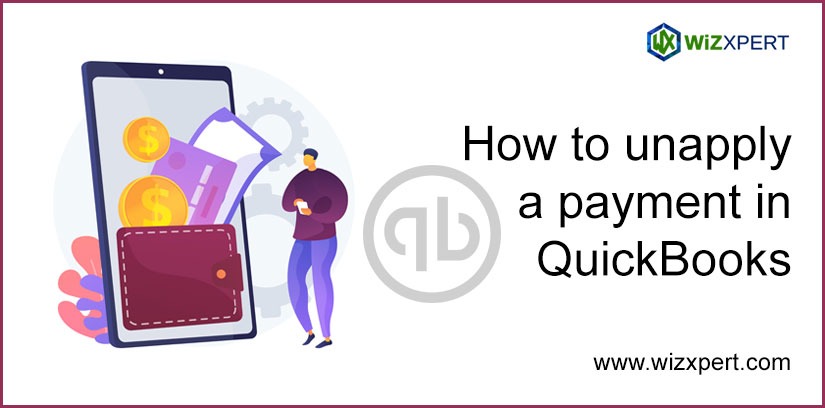 How To Unapply A Payment In QuickBooks