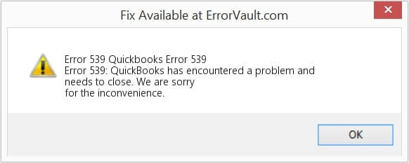 How to Fix QuickBooks Error 539 (Runtime Error Code 539) 1 QuickBooks error 539 message