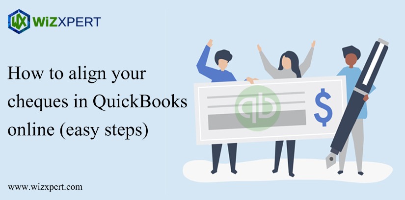 How To Align Your Cheques In QuickBooks Online (Easy Steps)
