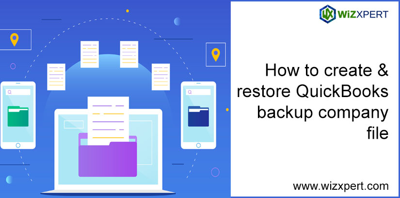 How To Create & Restore QuickBooks Backup Company File How To Create & Resto